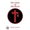 The Circle of His Blood by Shirley Thomas