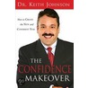 The Confidence Makeover door Keith Johnson
