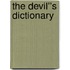The Devil''s Dictionary