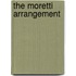 The Moretti Arrangement