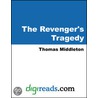 The Revenger''s Tragedy door Thomas Middleton