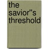 The Savior''s Threshold by Hesham Al-Emadi