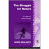 The Struggle For Nature door Jozet Keulartz