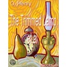 The Trimmed Lamp, et al door O. Henry