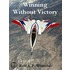 Winning Without Victory