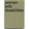 Women with Disabilities door Michelle Fine