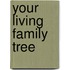 Your Living Family Tree