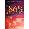86 Percent Solution, The by Vijay Mahajan