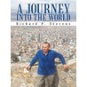 A Journey Into the World door Richard P. Stevens