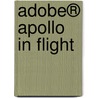 Adobe® Apollo in Flight by Michael Givens