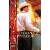 At the Texan''s Pleasure by Mary Lynn Baxter