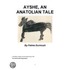 Ayshe, An Anatolian Tale