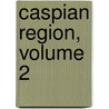 Caspian Region, Volume 2 door Moshe Gammer