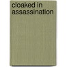 Cloaked in Assassination by Rebecca Savage