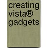 Creating Vista® Gadgets door Rajesh Lal