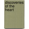 Discoveries of the Heart by Michelle Hoover