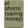 El ahorro (Saving Money) door Meachen Rau Dana
