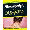 Fibromyalgia For Dummies door Roland Staud M.D.