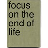 Focus on The End of Life door M. Powell Lawton