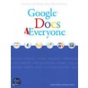 Google¿ Docs 4 Everyone by Steven Holzner