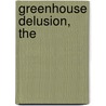 Greenhouse Delusion, The door Vincent Gray