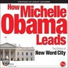 How Michelle Obama Leads by New Word City