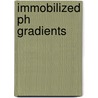 Immobilized pH Gradients door Pier Giorgio Righetti