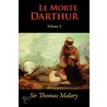 Le Morte Darthur, vol. 2 by Thomas Malory