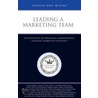 Leading a Marketing Team by Aspatore Books Staff Aspatore com