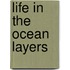 Life in the Ocean Layers