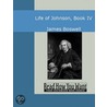 Life Of Johnson, Book Iv by Professor James Boswell