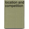 Location and Competition by Harry Garretsen
