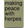 Making Peace with Herpes door Christopher Scipio