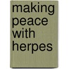 Making Peace with Herpes by Christopher Scipio