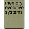 Memory Evolutive Systems door J.P. Vanbremeersch