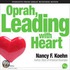 Oprah Leading with Heart