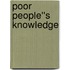 Poor People''s Knowledge