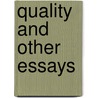 Quality and Other Essays by John Galsworthy