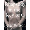 Rhapsody in the Key of G door Peter Wilson