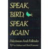 Speak, Bird, Speak Again by Sharif Kanaana