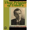 That Printer of Udell''s door Harold Bell Wright