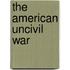 The American Uncivil War