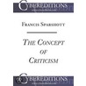 The Concept of Criticism by Francis Sparshott