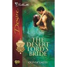 The Desert Lord''s Bride door Olivia Gates