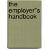 The Employer''s Handbook