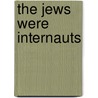 The Jews Were Internauts door Nilton Bonder