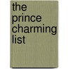 The Prince Charming List door Kathryn Springer