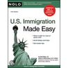 Us Immigration Made Easy by Ilona Bray