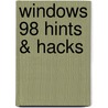 Windows 98 Hints & Hacks by Dean Andrews