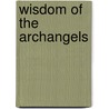 Wisdom of the Archangels door Margaret Doner